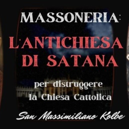 Perché san Massimiliano Kolbe giustamente ce l’aveva con la Massoneria?