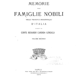 Memorie delle famiglie nobili delle province meridionali d’Italia raccolte dal Berardo Candida Gonzaga Vol.2