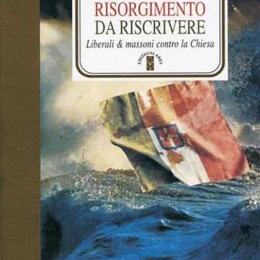 L’altro risorgimento di Angela Pellicciari di Domenico Bonvegna